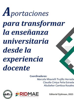 cover image of Aportaciones para transformar la enseñanza universitaria desde la experiencia docente